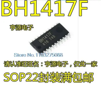 (10PCS/LOT) BH1417F-E2 BH1417 SOP22 Nový, Originálny Zásob Energie čip