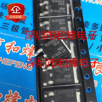 (10PCS/LOT) BUK9219-55A NA-252 55V 55A Nový, Originálny Zásob Energie čip