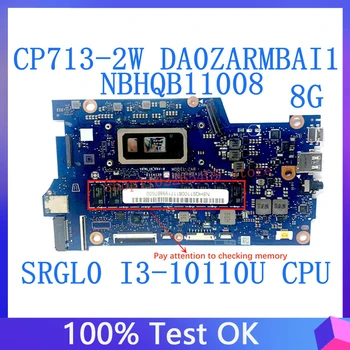 DA0ZARMBAI1 Doske Pre Acer Chromebook Spin CP713-2W Notebook Doske 8G NBHQB11008 S SRGL0 I3-10110U CPU 100% Testované OK