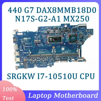 DAX8MMB18D0 Doske N17S-G2-A1 MX250 Pre HP ProBook 440 G7 450 G7 Notebook Doska S SRGKW I7-10510U CPU na 100% funguje Dobre